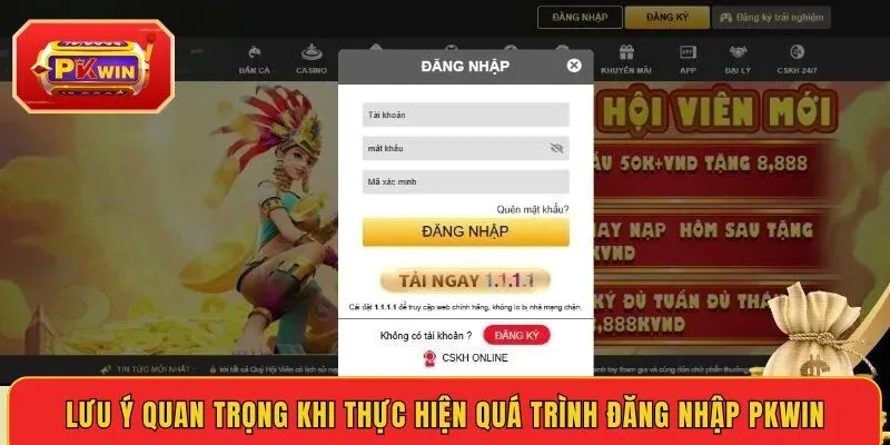 luu-y-quan-trong-khi-thuc-hien-qua-trinh-dang-nhap-pkwin